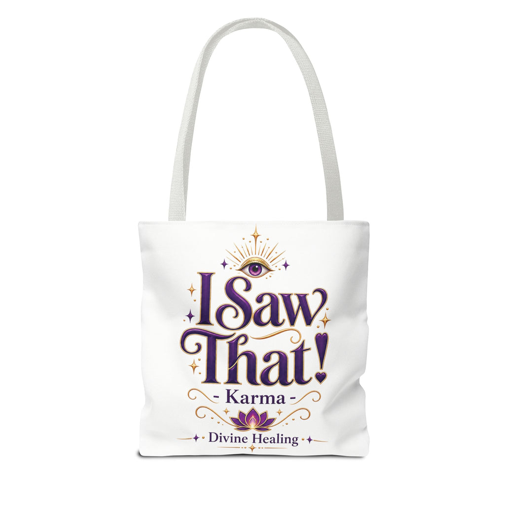 Divine Healer “I Saw That!” Karma Tote Bag – 13" × 13"