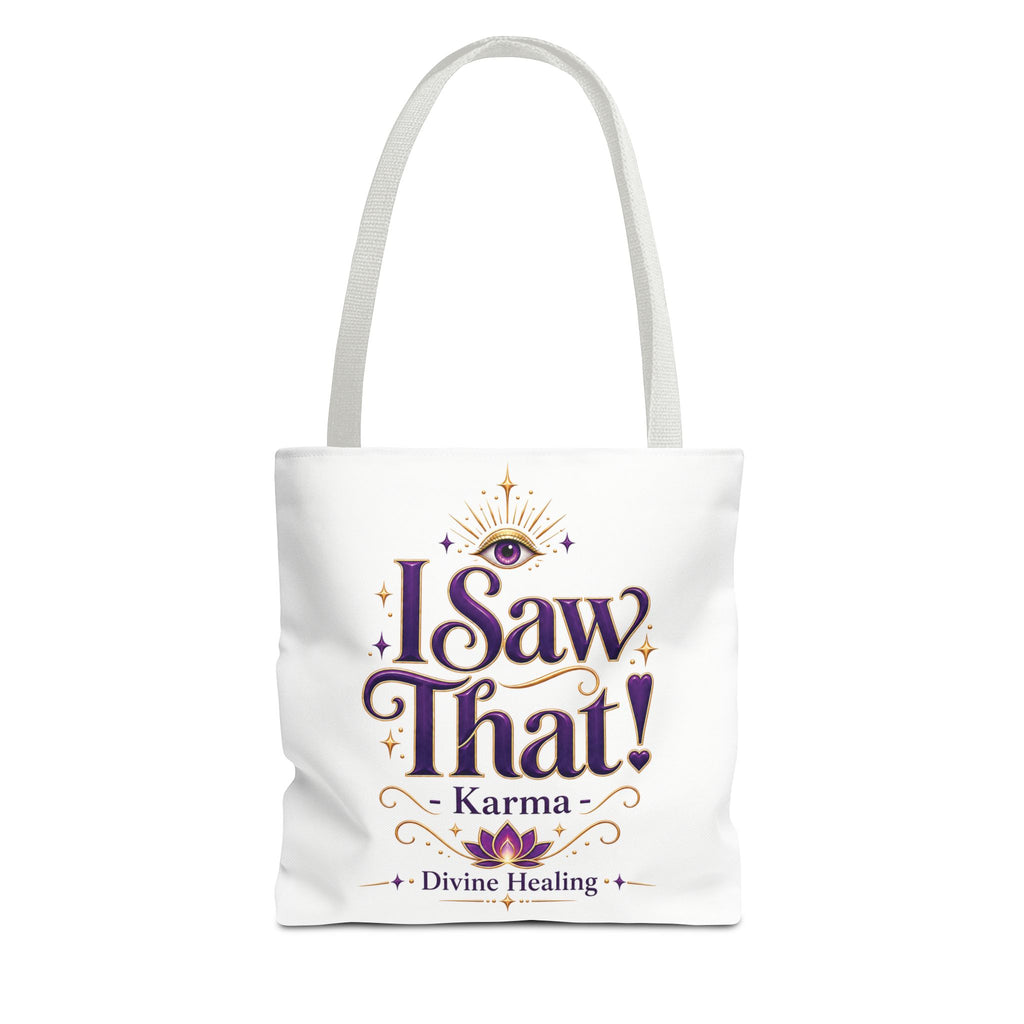 Divine Healer “I Saw That!” Karma Tote Bag – 13" × 13"