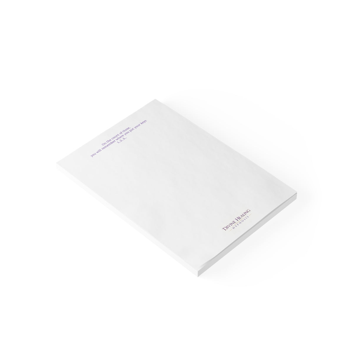 Inspirational Note Pad — “On the count of three, you will remember where you put your keys”