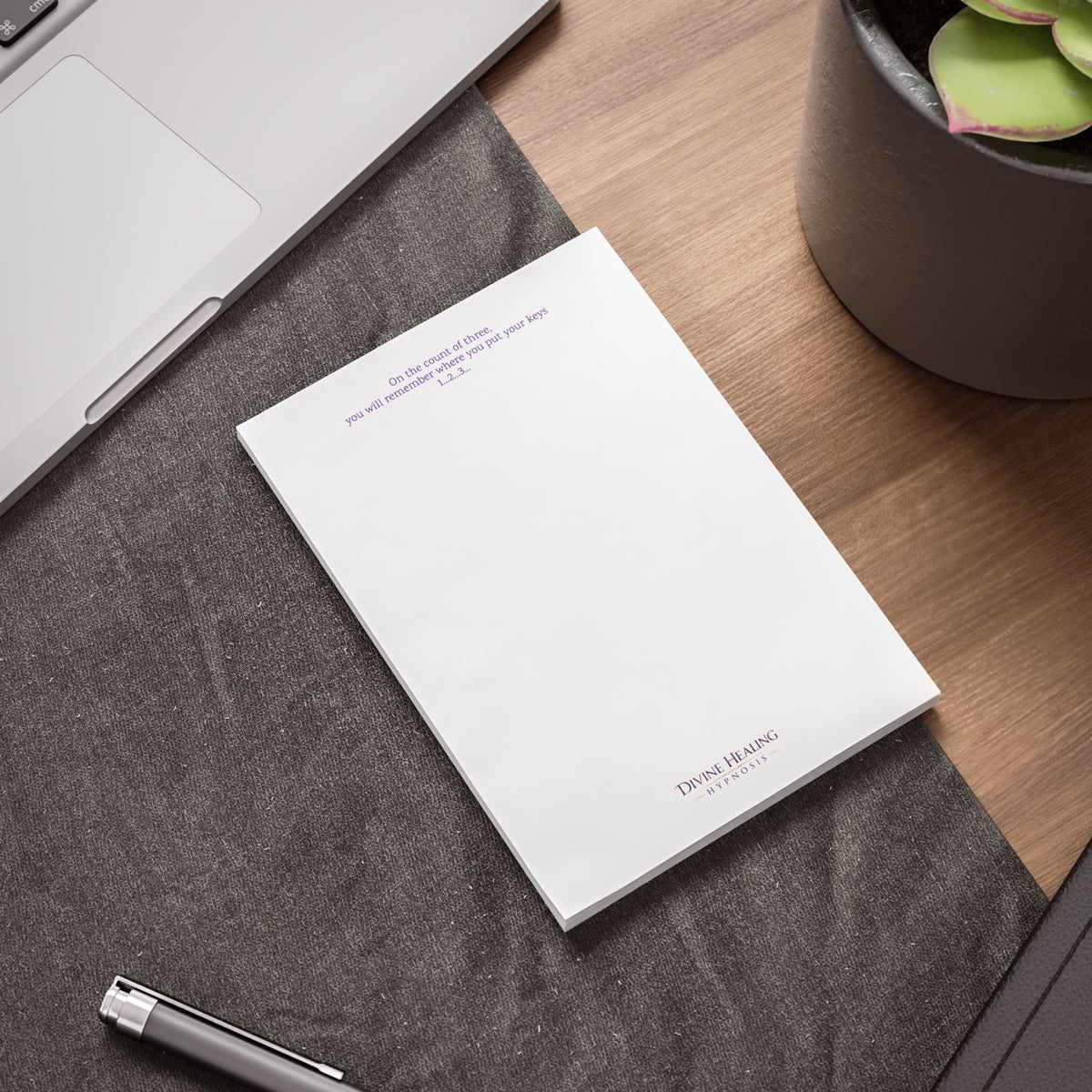 Inspirational Note Pad — “On the count of three, you will remember where you put your keys”