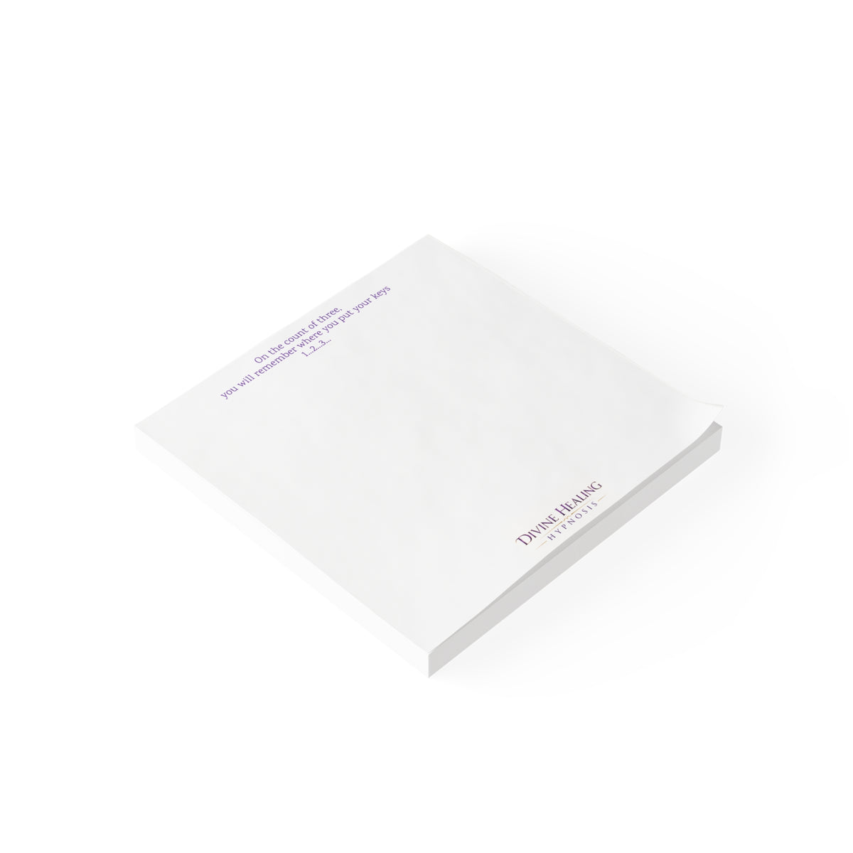 Inspirational Note Pad — “On the count of three, you will remember where you put your keys”